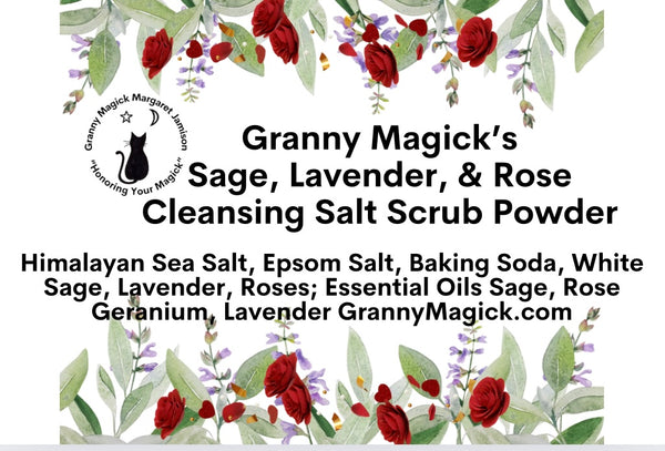 Granny Magick's
Sage, Lavender, & Rose
Cleansing Salt Scrub Powder