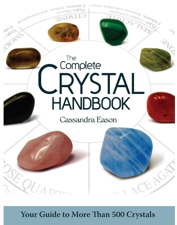 The Complete Crystal Handbook by Cassandra Eason